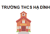 Trường THCS Hạ Đình